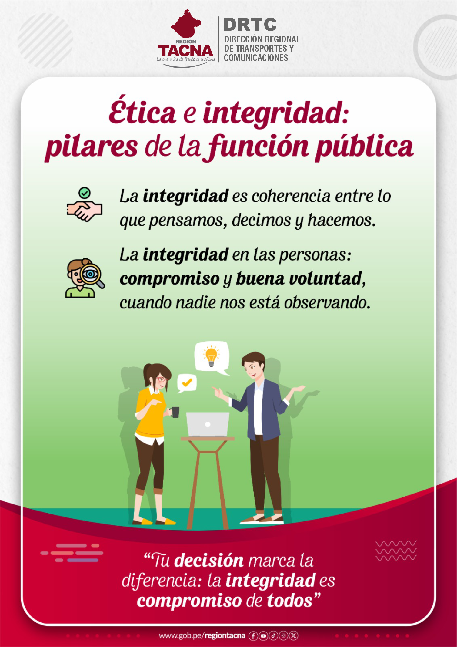 La integridad no es solo un valor, es una forma de gestionar con responsabilidad.

- El Modelo de Integridad es una herramienta clave para prevenir riesgos de corrupción y promover una gestión ética
