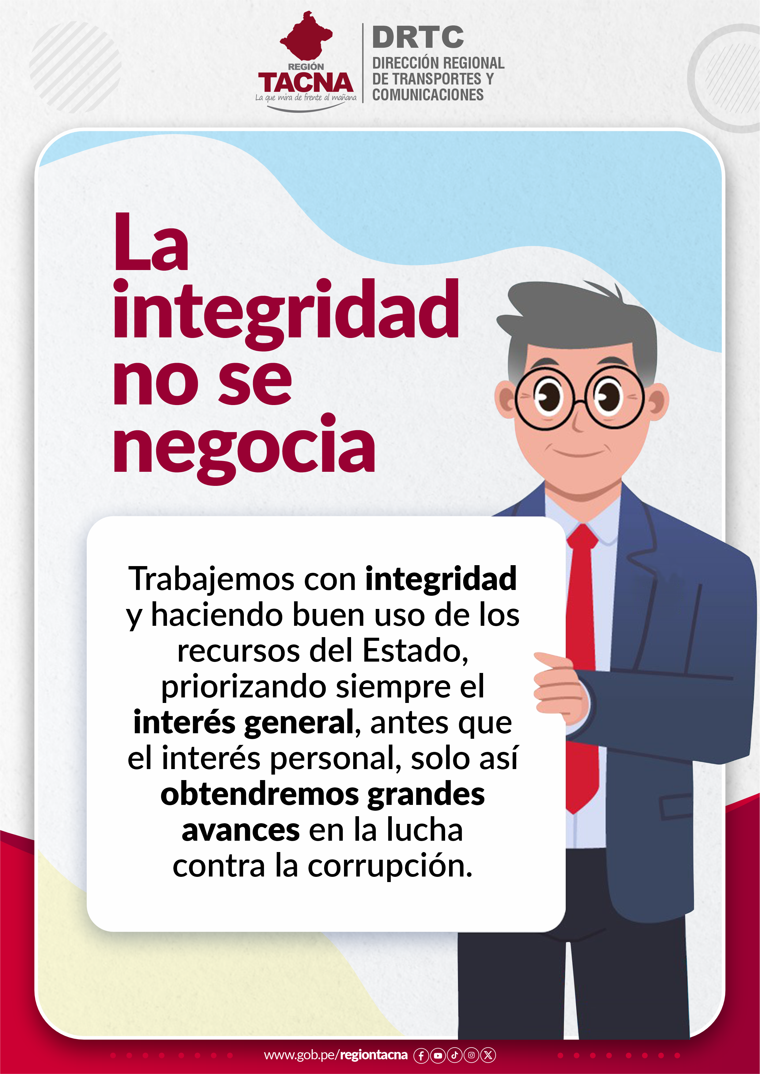 "La integridad pública es actuar con ética , principios  y siempre priorizar el bien común."
